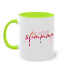 is nich slimm - Tasse