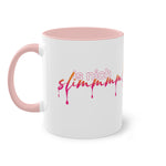 is nich slimm - Tasse